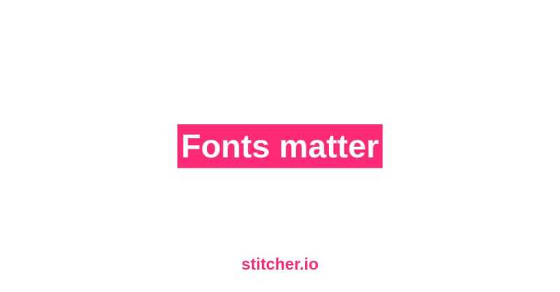 Fonts matter