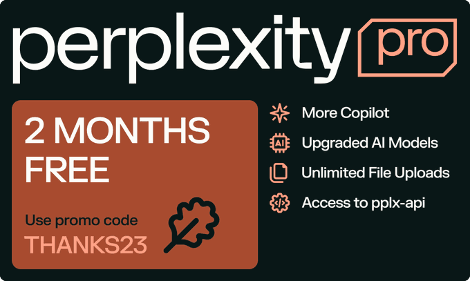 Get 2 months free of Perplexity Pro