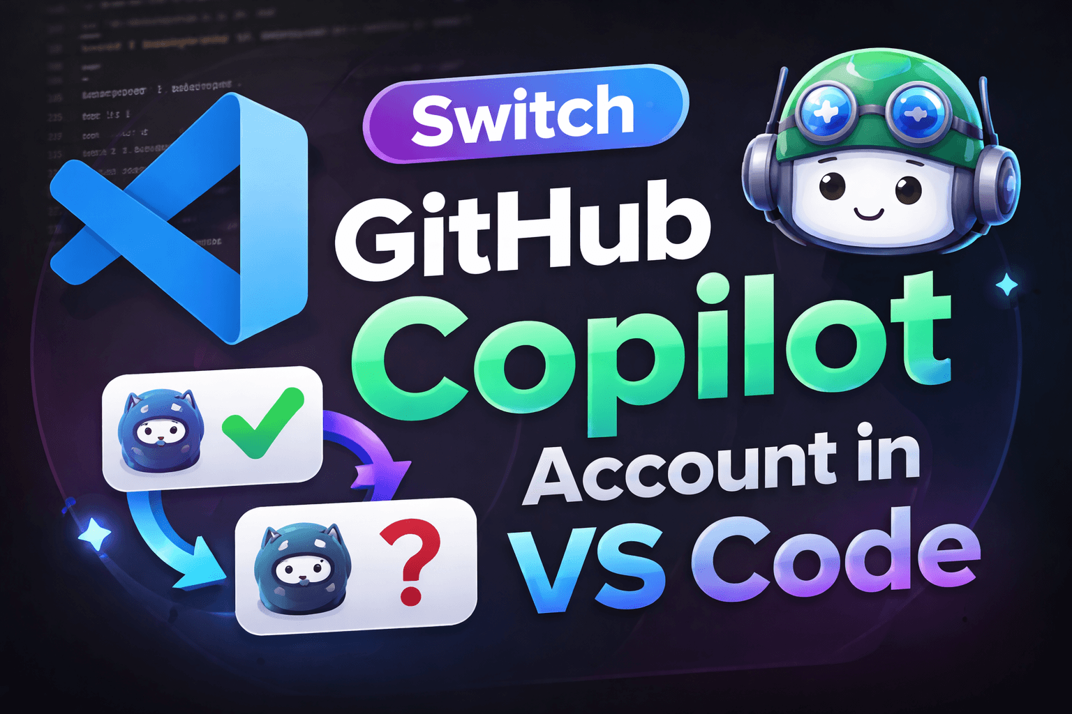 Cách đổi tài khoản GitHub Copilot trong VS Code (Multi-Account)